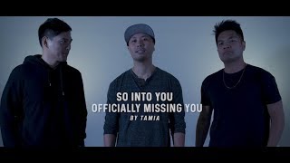 quotSO INTO YOU amp OFFICIALLY MISSING YOUquot by TAMIA TFTI COVER [upl. by Eibmab]