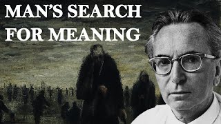 Mans Search for Meaning  Viktor Frankl [upl. by Stich631]