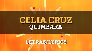 Celia Cruz  Quimbara Letra Oficial [upl. by Nimajnab]