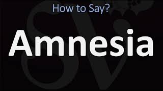 How to Pronounce Amnesia CORRECTLY [upl. by Ydnat]