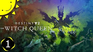 Lets Play Destiny 2 The Witch Queen  Part 1  The Arrival  Blind Gameplay Walkthrough [upl. by Bathilda]