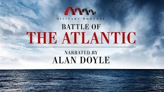 Battle of the Atlantic  Narrated by Alan Doyle [upl. by Cochran887]