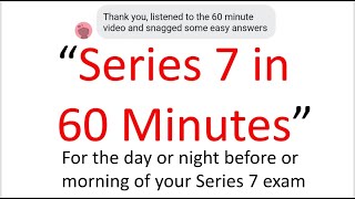 Series 7 Exam Tomorrow This Afternoon Pass Fail This 60 Minutes May Be The Difference [upl. by Noonan]