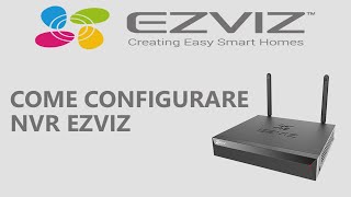 Come collegare le telecamere Ezviz ad un NVR WIFI [upl. by Nessej]