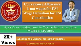 Conveyance Allowance is not wages for ESI  Wage Definition for ESI Contribution  Texmo Case [upl. by Baptist]