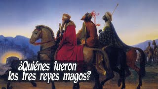 ¿Quiénes fueron los tres reyes magos [upl. by Imalda]