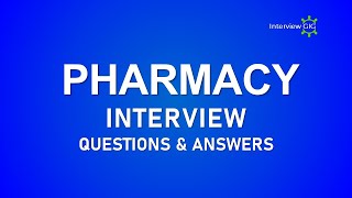 Pharmacy Interview Questions and Answers  Most Asked Pharmacist Interview Questions [upl. by Belamy511]