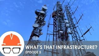 Whats That Infrastructure Ep 5  Wireless Telecommunications [upl. by Ahsitniuq108]