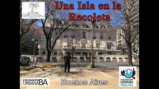 Una Isla en la Recoleta  Ciudad de Buenos Aires [upl. by Blasien]