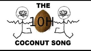 The Coconut Song 10h [upl. by Nilrac]