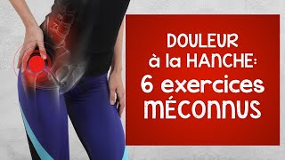 Douleur à la hanche 6 exercices méconnus [upl. by Lamrouex]