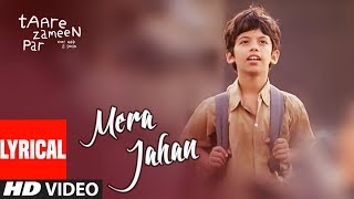 Lyrical  Mera Jahan  Taare Zameen Par  Aamir Khan Darsheel Safary  Shailendra Barve [upl. by Spearman264]