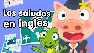 Saludos en inglés  Canciones infantiles [upl. by Lehcer793]