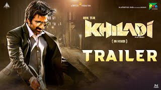 Khiladi official Hindi Trailer  Ravi Teja  Meenakshi Chaudhary  Dimple Hayathi  11th Feb 2022 [upl. by Anawed]