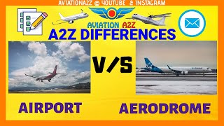 Difference Between AIRPORT amp AERODROME A2Z DIFFERENCES  AVIATIONA2Z © airport aerodrome diff [upl. by Anilahs184]