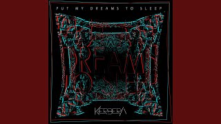 Put My Dreams To Sleep [upl. by Tselec]