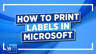 How to Print Labels in Word Microsoft Word Tutorial [upl. by Naval]