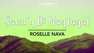 Roselle Nava  Sanay Di Magtagal Official Lyric Video [upl. by Arret133]