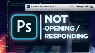 Adobe Photoshop CC Not Opening Responding Working [upl. by Malaspina229]