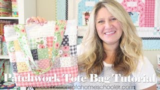 Easy Quilted Patchwork Tote Bag Tutorial [upl. by Amilah]