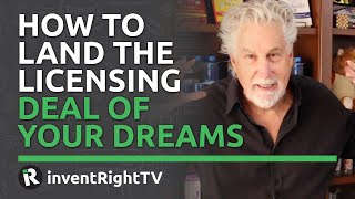 How to Land the Licensing Deal of Your Dreams [upl. by Adnowat801]