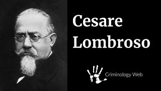 Cesare Lombroso Theory of Crime Criminal Man and Atavism [upl. by Maro]