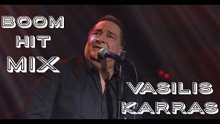 VASILIS KARRAS BOOM HIT MIX HQ ВАСИЛИС КАРРАС ХИТ МИКС [upl. by Idnor380]