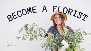 HOW TO BECOME A FLORIST 10 Tips You Must Know [upl. by Sinclair172]