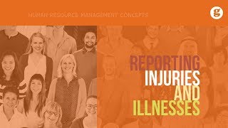 Reporting Injuries and Illnesses [upl. by Saied]