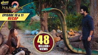 Naagmani 2 नागमणि 2  Episode 10 amp 11  Recap  Giant Snake Attacks  Naagin  Naag Money Season 2 [upl. by Imerej]