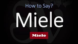 How to Pronounce Miele CORRECTLY [upl. by Annelise]