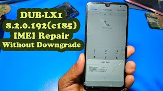 Huawei Y7 DUBLX1 820192c185 IMEI Repair Without Downgrade [upl. by Marybella]