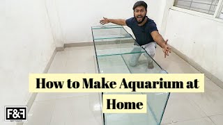 How to make an Aquarium at Home  DIY Glass Aquarium Complete Tutorial Step By Step [upl. by Phail383]