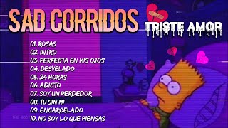 Sad Romanticas Corridos Tumbadas 2021 💔 Triste Amor  Mix Junior H Angel Perez Porte Diferente [upl. by Nyssa]