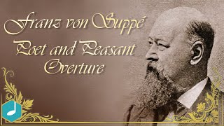 Franz von Suppé  Poet and Peasant  Overture [upl. by Kitarp72]