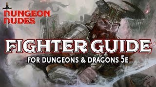 Fighter Guide  Classes in Dungeons and Dragons 5e [upl. by Airogerg]