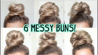 6 OF MY FAVORITE MESSY BUNS Medium amp Long Hairstyles [upl. by Hairahcez]