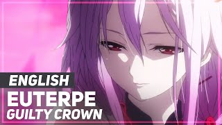 Guilty Crown  quotEuterpequot FULL  ENGLISH ver  AmaLee [upl. by Faustena48]