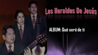 Los Heraldos De Jesús  VOLUMEN 1 COMPLETO [upl. by Aniez]