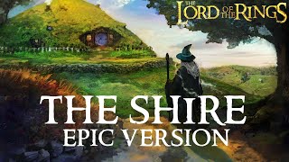 Lord of The Rings The Shire Theme Concerning Hobbits  EPIC VERSION [upl. by Devine]