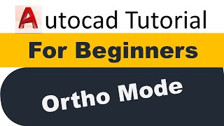 AutoCAD 2021 for Beginners Ortho Mode Settings [upl. by Manheim]