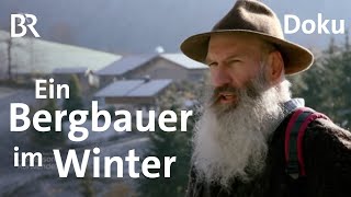 Bergbauernhöfe Landwirtschaft im Winter  Zwischen Spessart und Karwendel  BR  Doku [upl. by Buchalter]