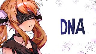 Nightcore  DNA  Lyrics [upl. by Jecho]