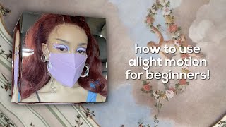 how to use alight motion for beginners [upl. by Ellives]