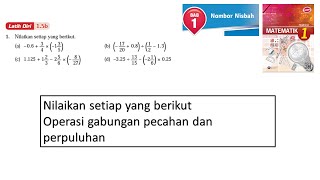 Matematik Tingkatan 1 Bab1 Nombor Nisbah Latih diri 15b Operasi gabungan pecahan dan perpuluhan [upl. by Nerin185]