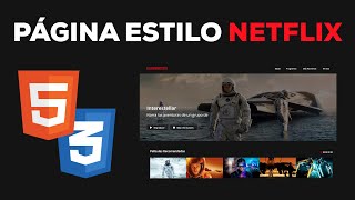 Programa una Página Web Estilo NETFLIX con HTML 5 y CSS 3 [upl. by Alma]