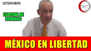 ¡MÉXICO EN LIBERTAD Especial de Domingo [upl. by Andris]