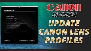 How to Update Canon Lens Correction Data to Camera [upl. by Thorsten]