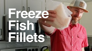 2 Ways To Freeze Fish Fillets [upl. by Lay617]