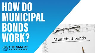 How To Invest in Municipal Bonds How Do they Work Types Pros amp Cons Full Guide For Investors [upl. by Anahpos]